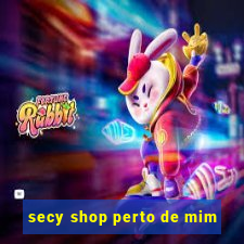 secy shop perto de mim