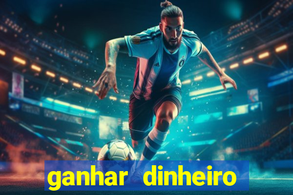 ganhar dinheiro online na hora jogando