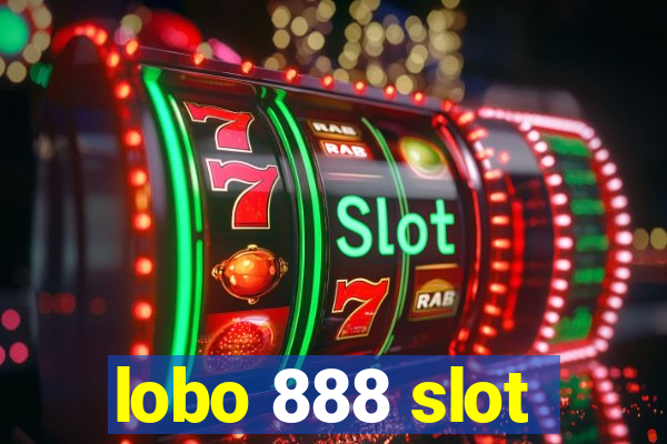 lobo 888 slot