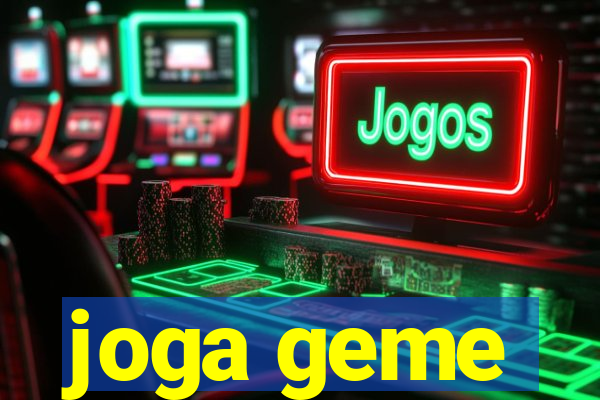 joga geme