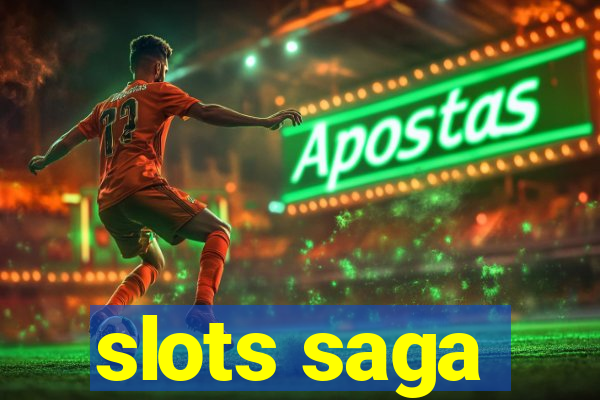 slots saga