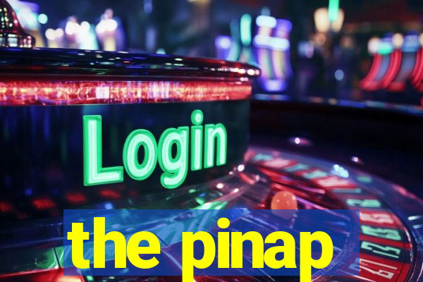 the pinap