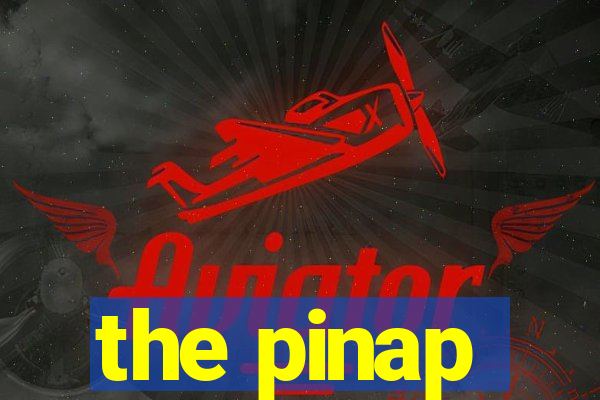 the pinap