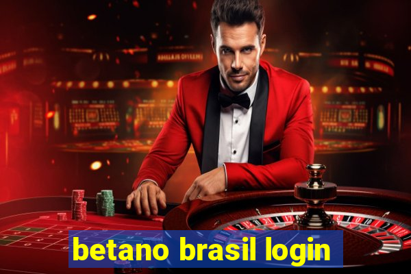 betano brasil login