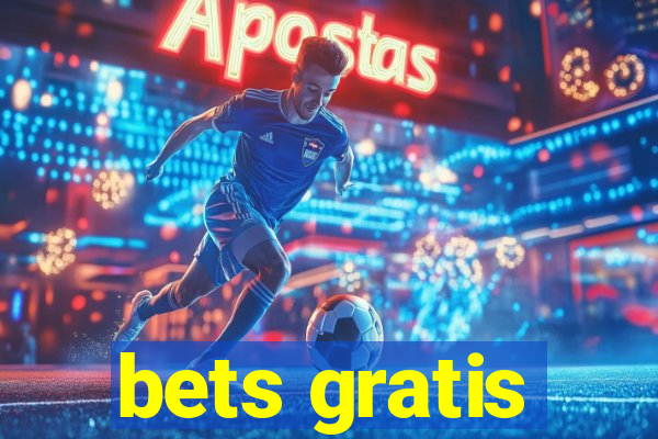 bets gratis