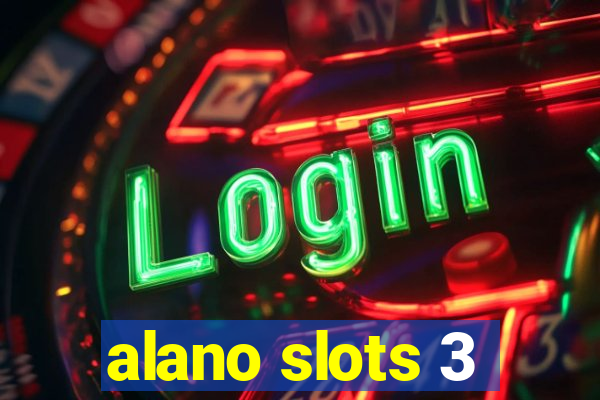 alano slots 3