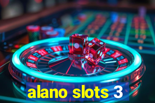 alano slots 3