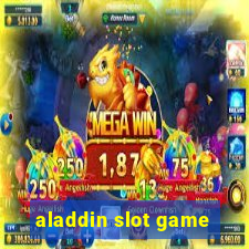 aladdin slot game