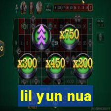 lil yun nua