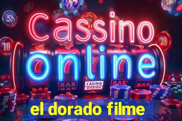 el dorado filme