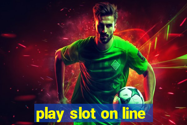 play slot on line