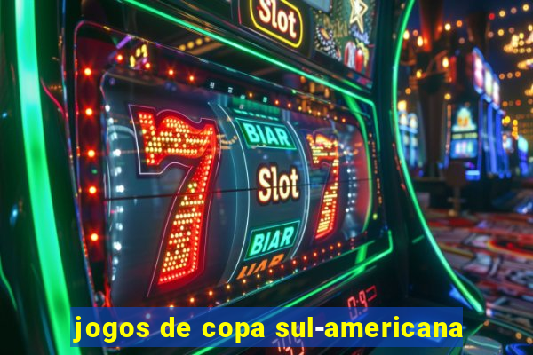 jogos de copa sul-americana