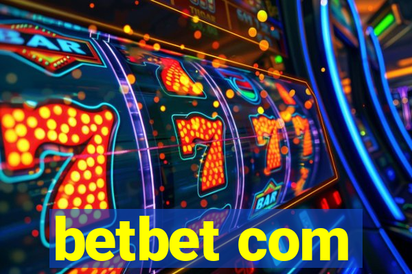 betbet com