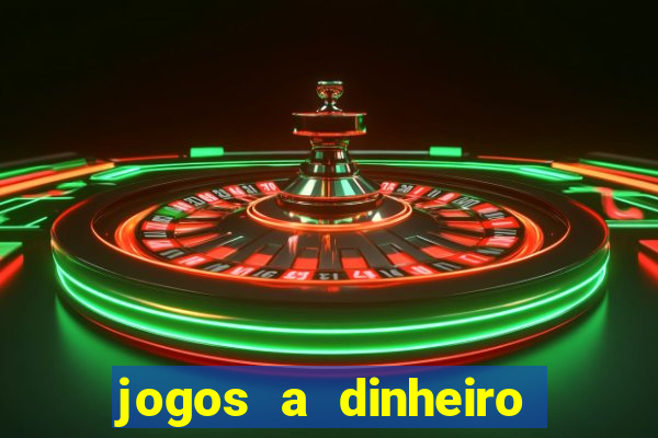 jogos a dinheiro online portugal