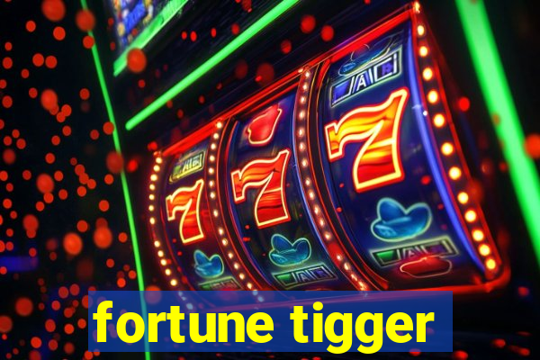 fortune tigger