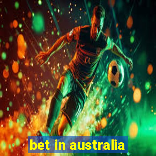 bet in australia