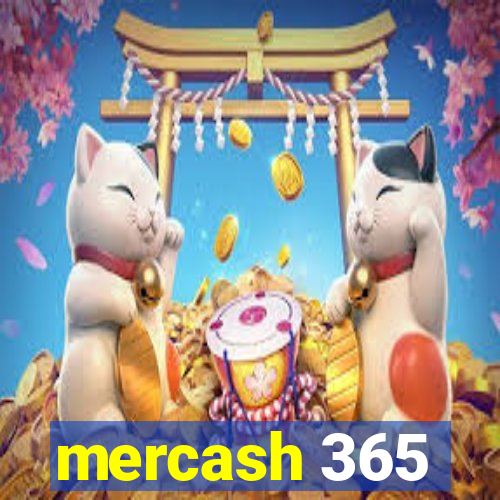 mercash 365