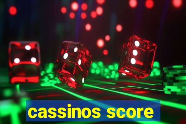 cassinos score