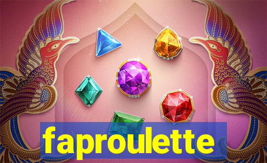 faproulette