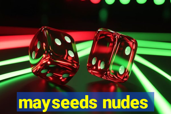 mayseeds nudes