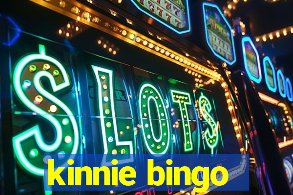 kinnie bingo