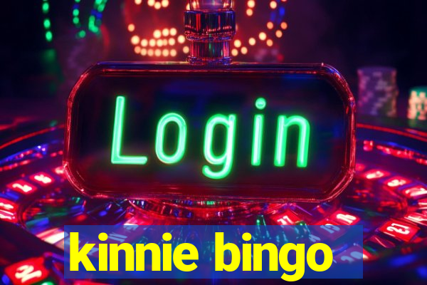 kinnie bingo