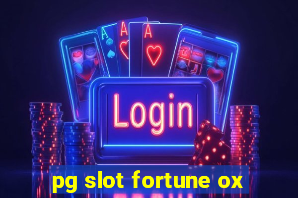 pg slot fortune ox