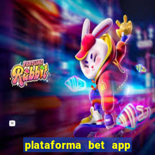 plataforma bet app paga mesmo