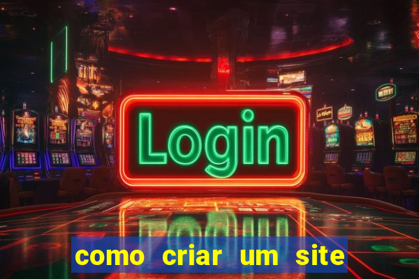 como criar um site de apostas cassino