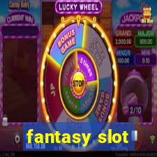 fantasy slot