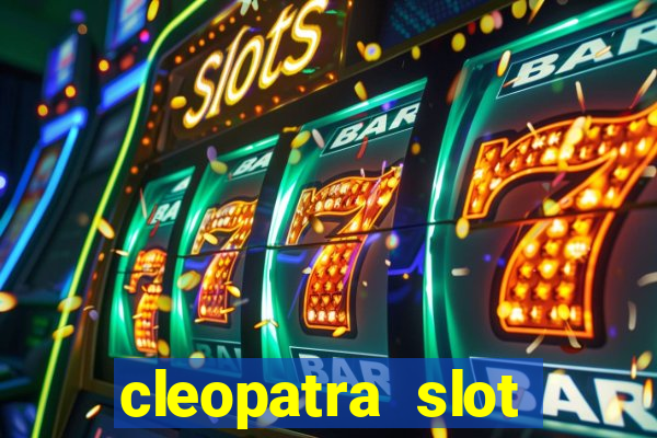 cleopatra slot machine online free