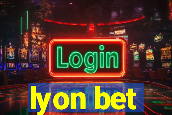 lyon bet