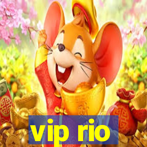 vip rio