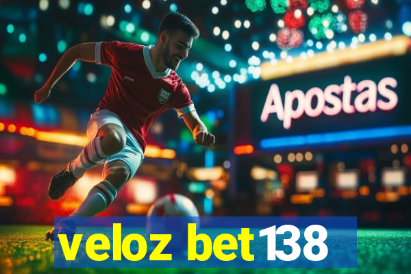 veloz bet138