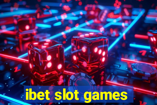 ibet slot games