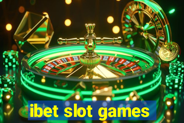 ibet slot games