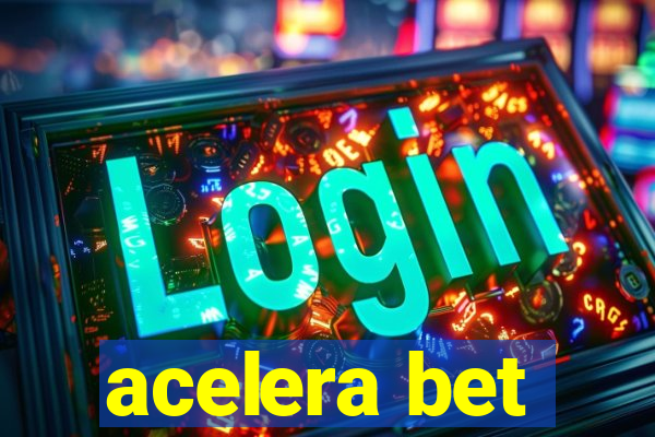 acelera bet