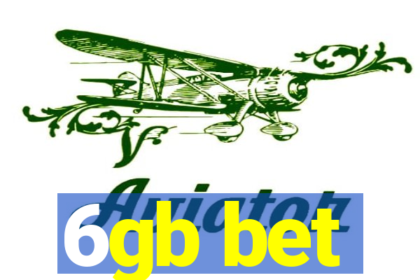 6gb bet