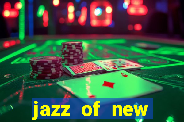 jazz of new orleans slot