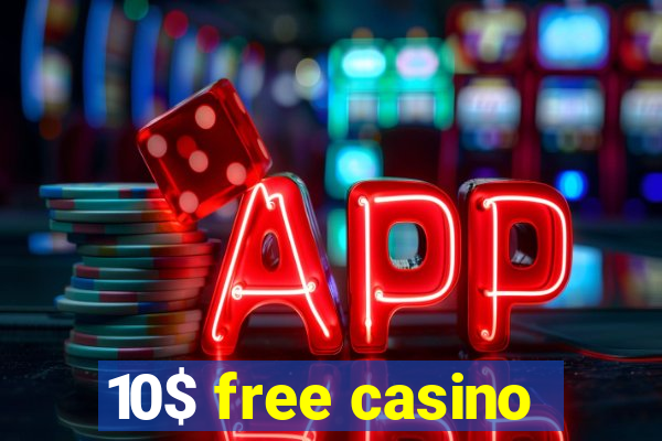 10$ free casino