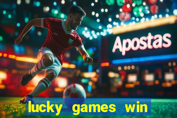 lucky games win real money gcash