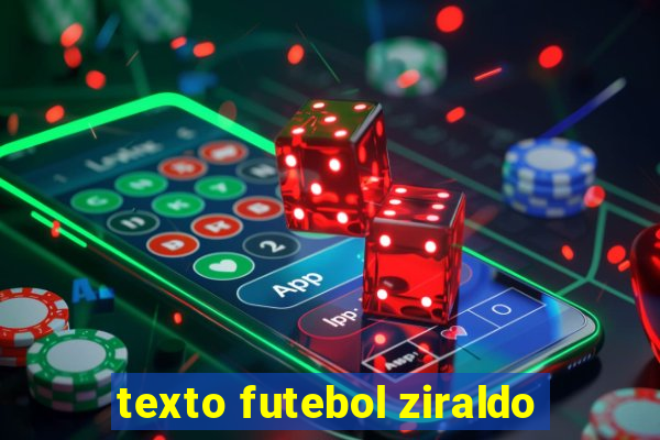 texto futebol ziraldo