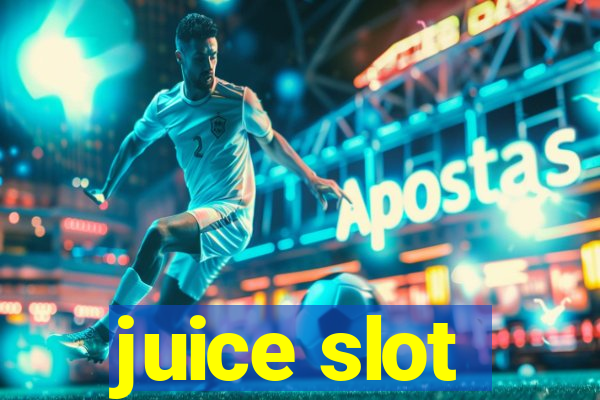 juice slot