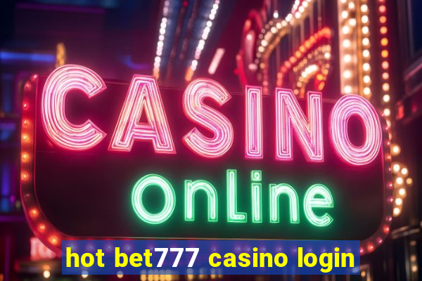 hot bet777 casino login