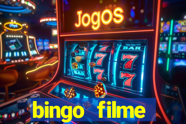 bingo filme assistir online