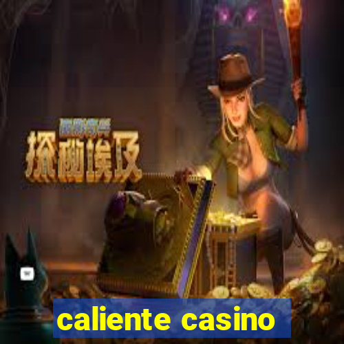 caliente casino