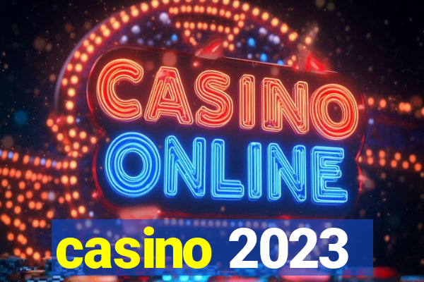 casino 2023