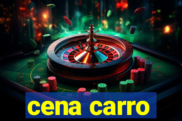 cena carro