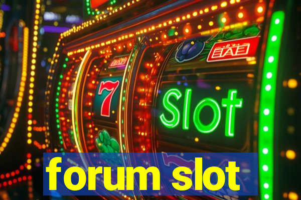 forum slot