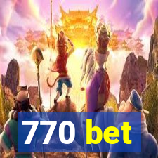 770 bet